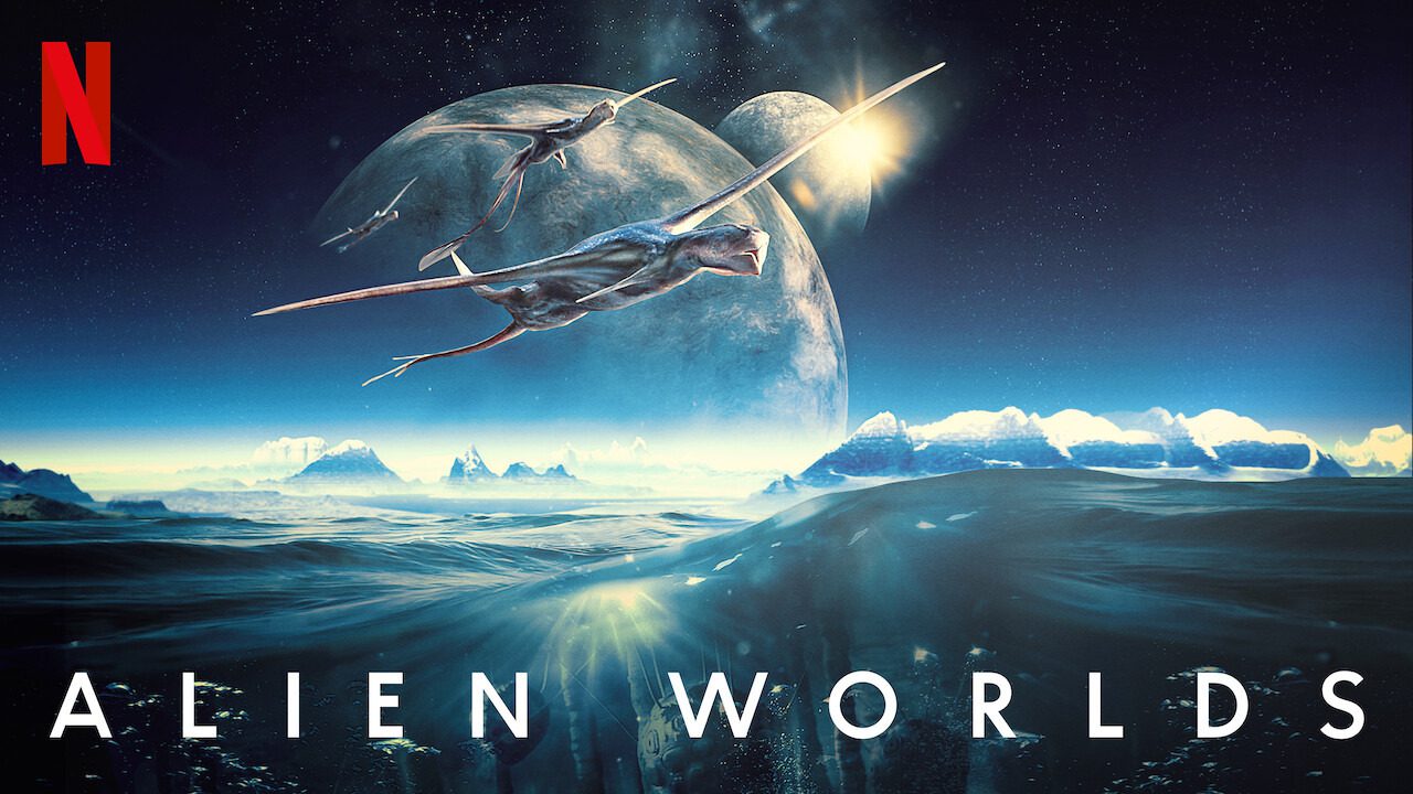 Il nostro commento ad Alien Worlds, la serie docuserie Netflix
