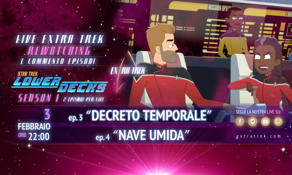 Star Trek: Lower Decks Secondo Rewatching. Ep 1×03 – 1×04