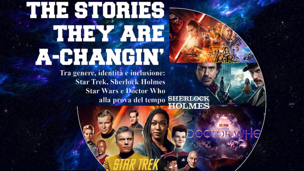 The Stories They Are a-Changin - Che cosa accomuna Star Trek, Sherlock Holmes, Star Wars e Doctor Who?