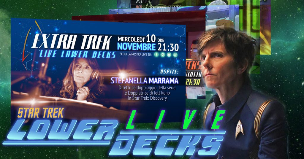 Star Trek: Lower Decks 2 |ExtraLive con Stefanella Marrama  10 Novembre ore 21:30