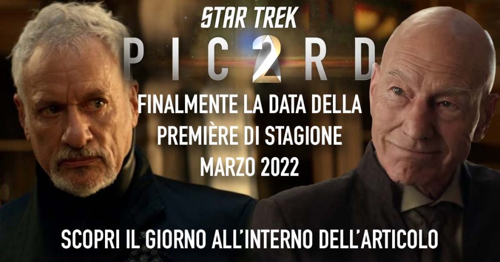La data della première di Star Trek: Picard 2 finalmente resa nota!