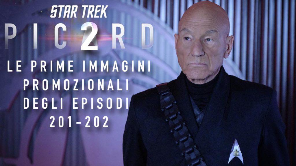 Star Trek: Picard le immagini in anteprima degli episodi 201 e 202