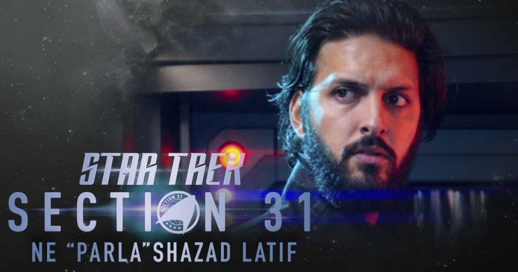 Star Trek: Sezione 31 Ne "parla" Shazad Latif