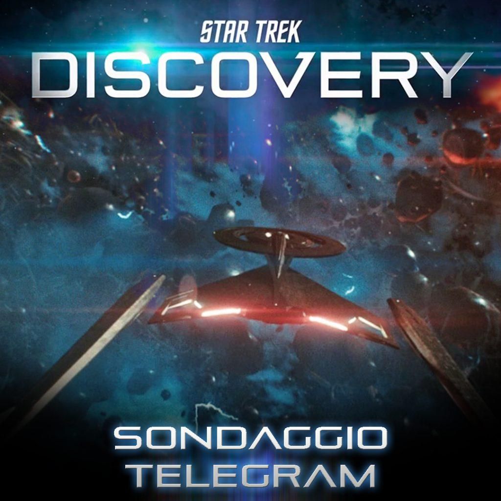 Star Trek: Discovery 410 “The Galactic Barrier - La Barriera Galattica" Sondaggio Telegram