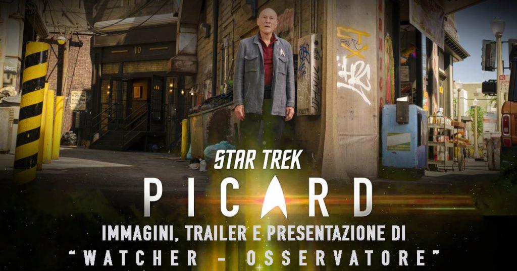 “Watcher - Osservatore”: Immagini, trailer e clip presentazione dell'episodio 204 di Star Trek: Picard