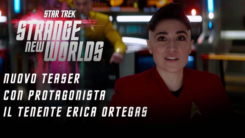 Star Trek: Strange New Worlds - 3º nuovo teaser con il tenente Ortegas