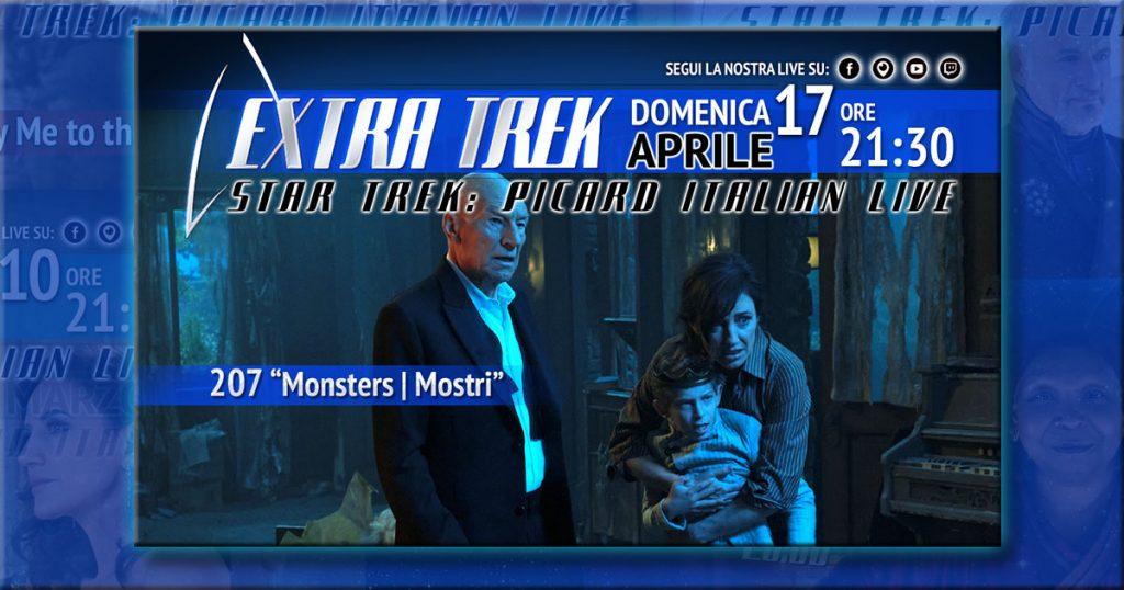 Star Trek: Picard 2 Italian Live - 207 "Monsters |Mostri" - Domenica 17 Aprile ore 21:30