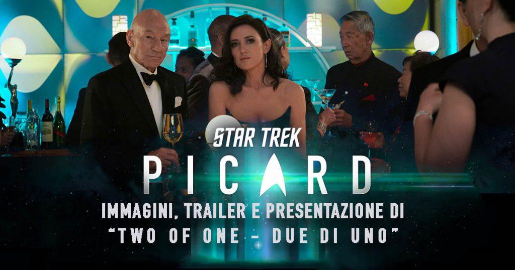 "Two of One - Due di Uno": Immagini, trailer e clip presentazione dell'episodio 206 di Star Trek: Picard