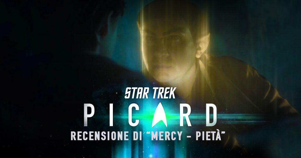 Star Trek: Picard 208 – Recensione di “Mercy - Pietà”