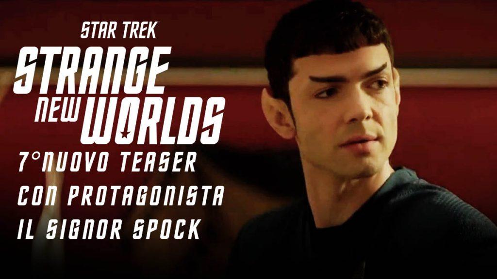 Star Trek: Strange New Worlds - 7º nuovo teaser con Spock