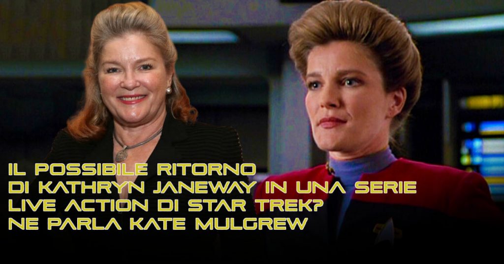 Kate Mulgrew: il ritorno di Janeway in una serie Live Action di Star Trek?