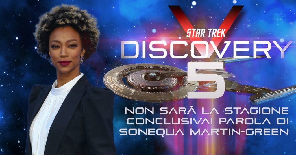 Sonequa Martin-Green: Star Trek: Discovery 5 non chiuderà la serie!