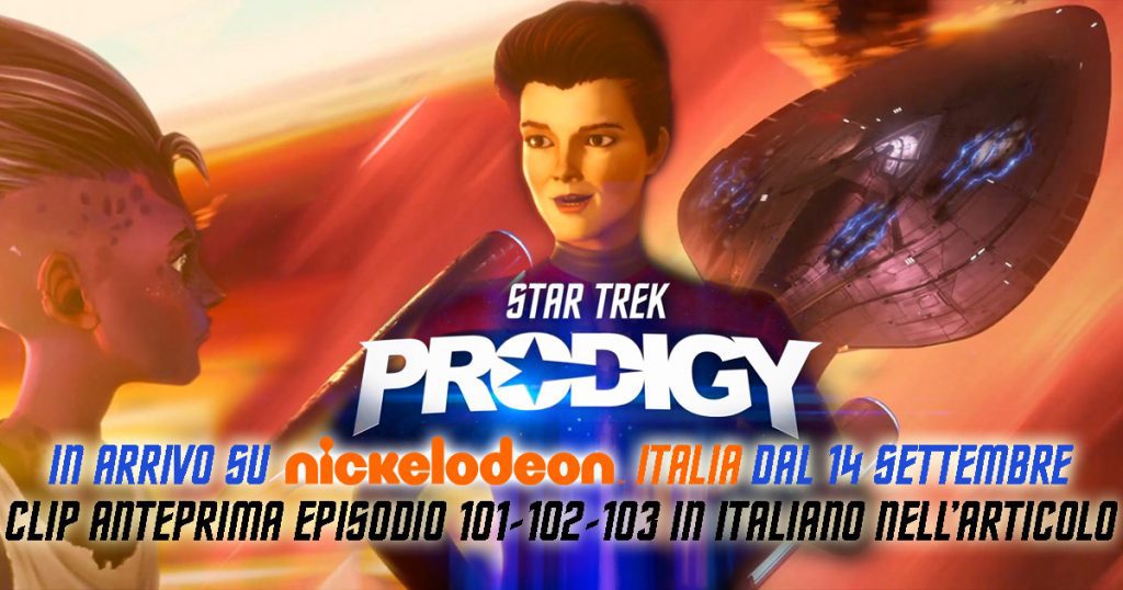 Star Trek: Prodigy – dal 14 Settembre + 3 Clip anteprima in Italiano