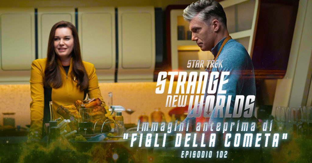 Star Trek: Strange New Worlds – Promo e gallery episodio 102 “Children of the Comet”