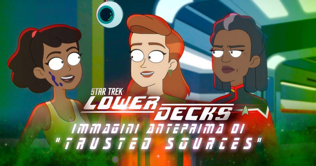 Star Trek: Lower Decks 309 - Immagini anteprima di “Trusted Sources”