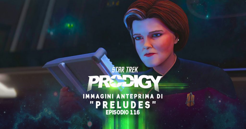 Star Trek: Prodigy – Gallery dell’episodio 116 “Preludes”