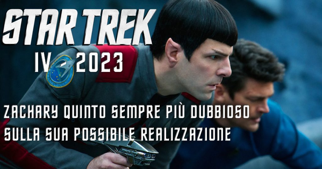 Star Trek 4: Zachary Quinto torna a “non” parlarne