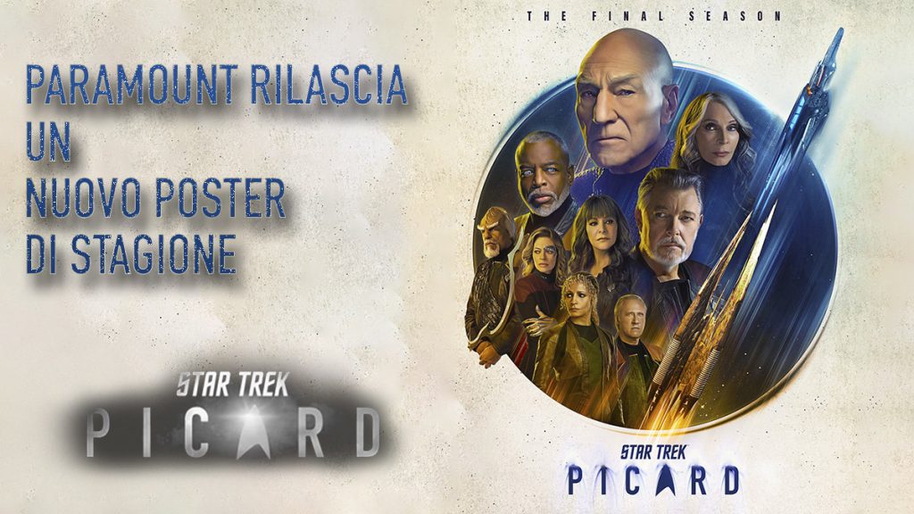Star Trek: Picard 3 – Paramount rilascia Poster + Mini Spot TV