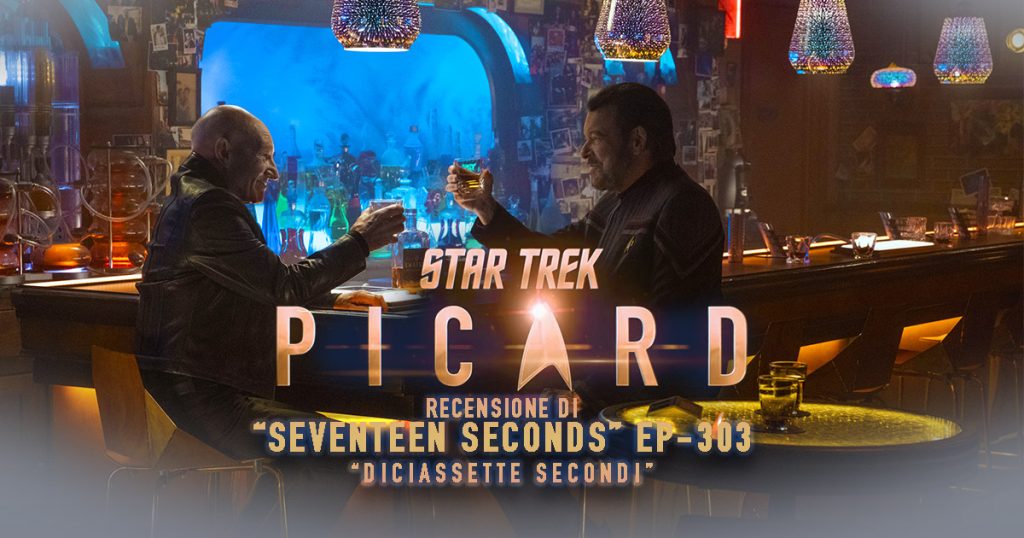 “Seventeen Seconds”: Recensione dell'episodio 303 di Star Trek: Picard