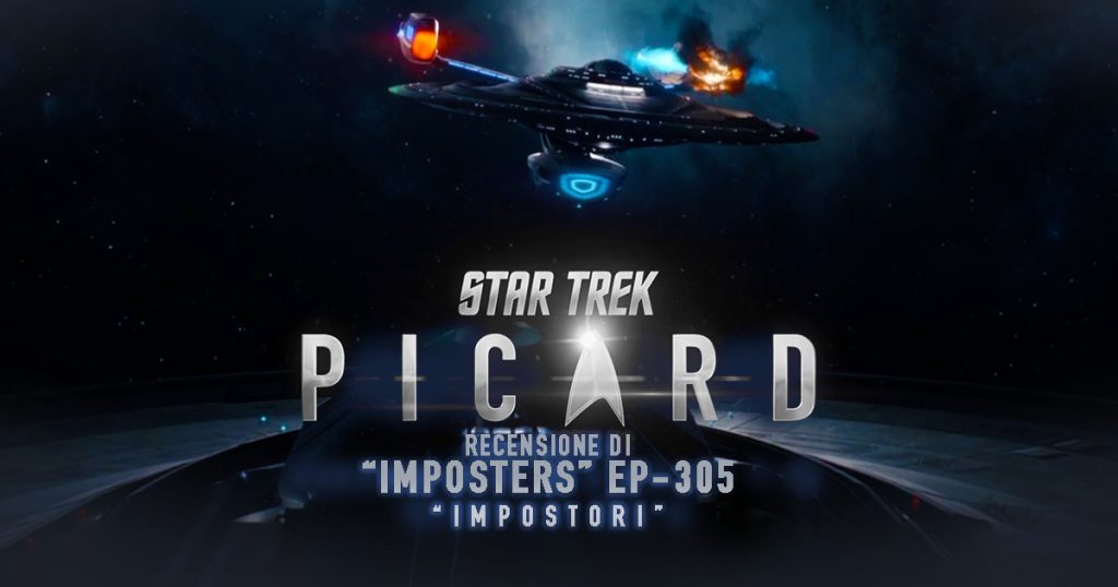 “Imposters”: Recensione dell’episodio 305 di Star Trek: Picard