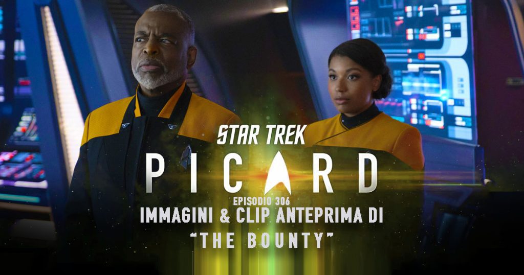 “The Bounty”:  Immagini e clip anteprima dell’episodio 306 di Star Trek: Picard