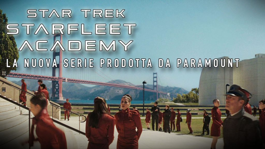 Star Trek: Starfleet Academy - Paramount conferma la produzione nel 2024