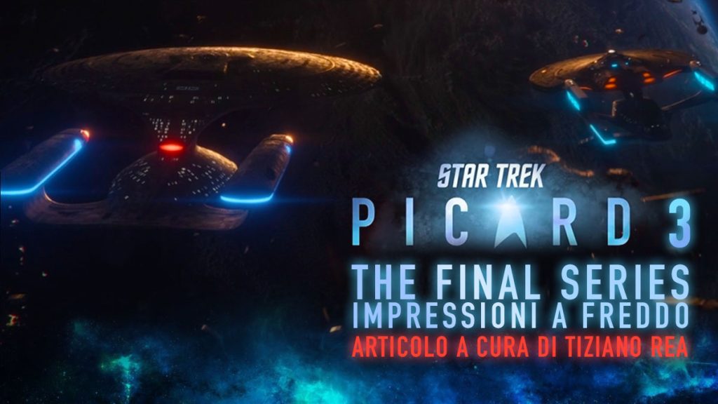 “Star Trek: Picard 3 – The Final Series” – Le impressioni a freddo.