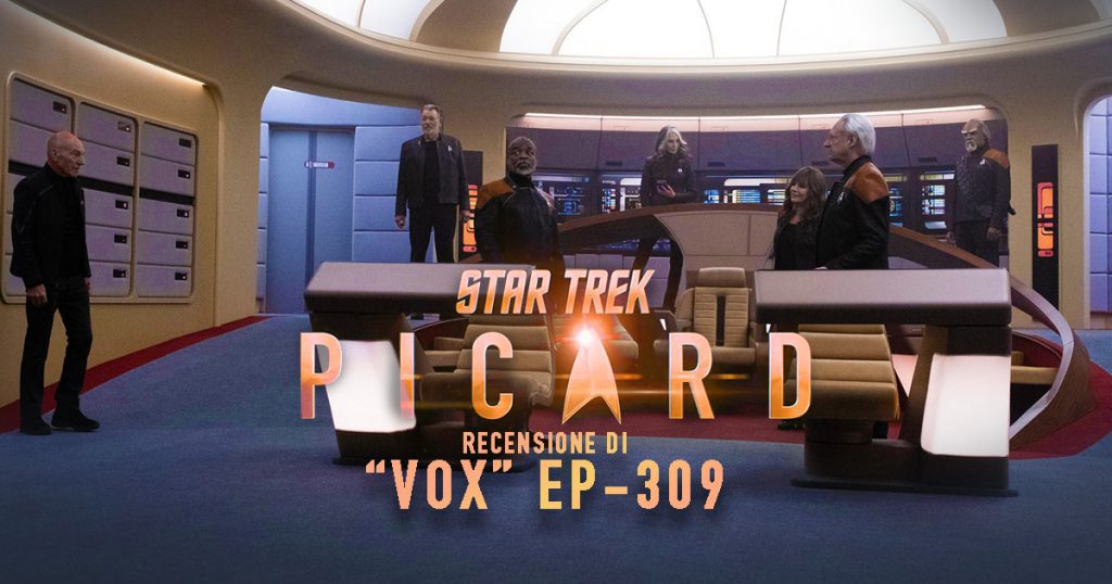 “Vox”: Recensione dell’episodio 309 di Star Trek: Picard