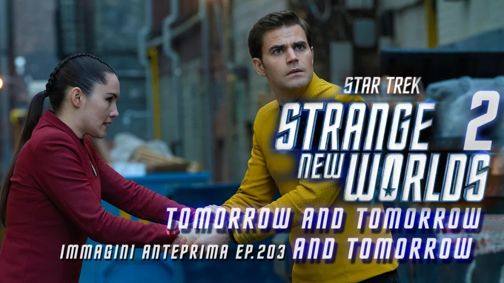 “Tomorrow and Tomorrow and Tomorrow”: Immagini e clip anteprima dell'episodio 203 di Star Trek: Strange New Worlds