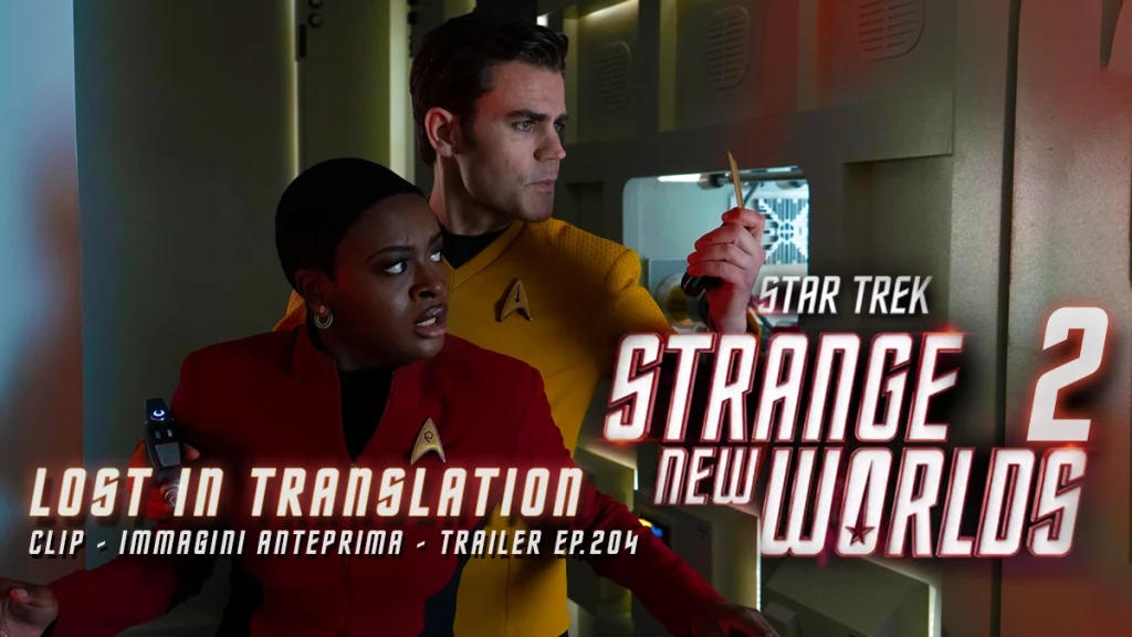 “Lost In Translation”: Immagini, clip anteprima e Trailer dell'episodio 206 di Star Trek: Strange New Worlds