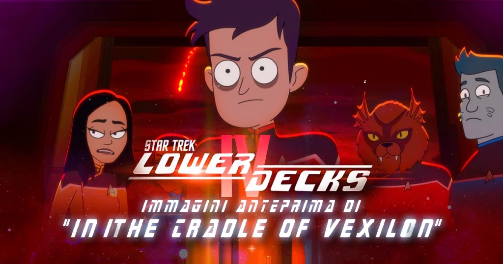 “In the Cradle of Vexilon” - Immagini anteprima di Star Trek: Lower Decks Ep.403