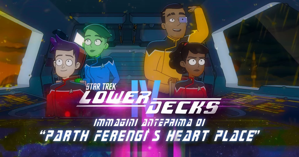 “Parth Ferengi's Heart Place” - Immagini anteprima di Star Trek: Lower Decks Ep.406