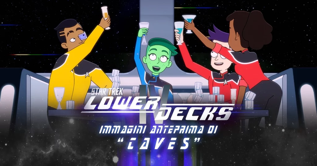 “Caves” - Immagini anteprima di Star Trek: Lower Decks Ep.408