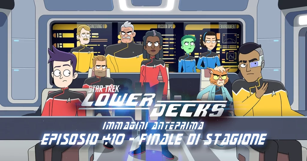 Immagini e clip anteprima dell'ultimo episodio di Star Trek: Lower Decks Ep.410