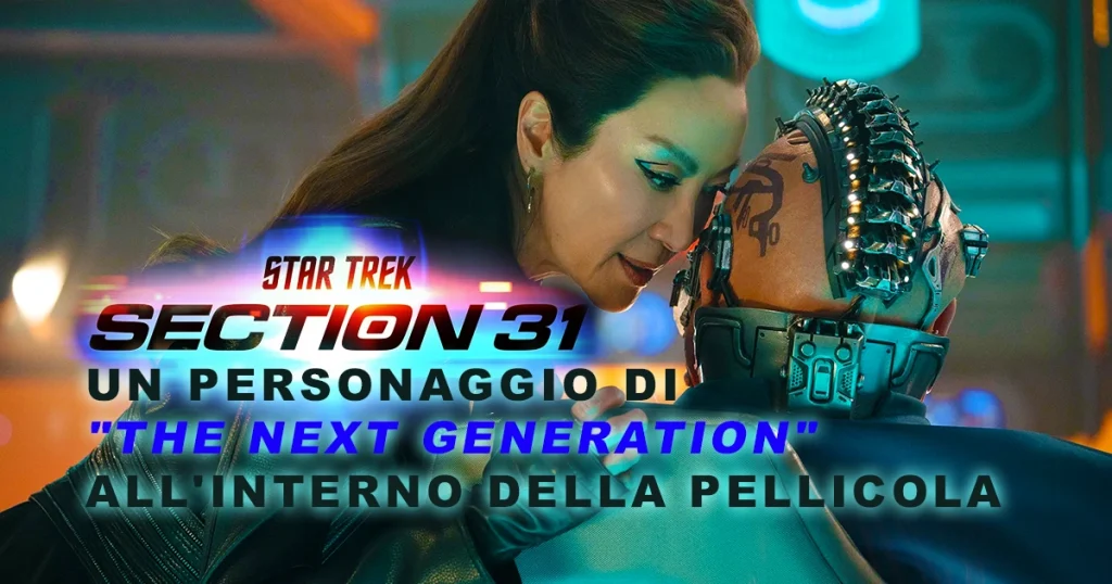 Star Trek: Section 31 – Un personaggio di TNG all’interno del Film!