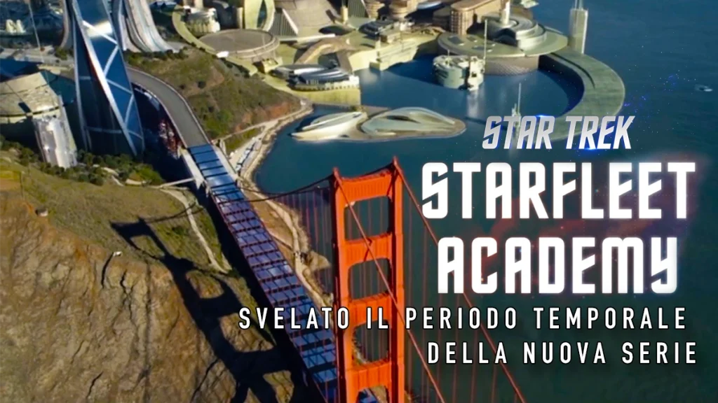 Starfleet Academy – Svelato il periodo temporale della nuova serie di Star Trek