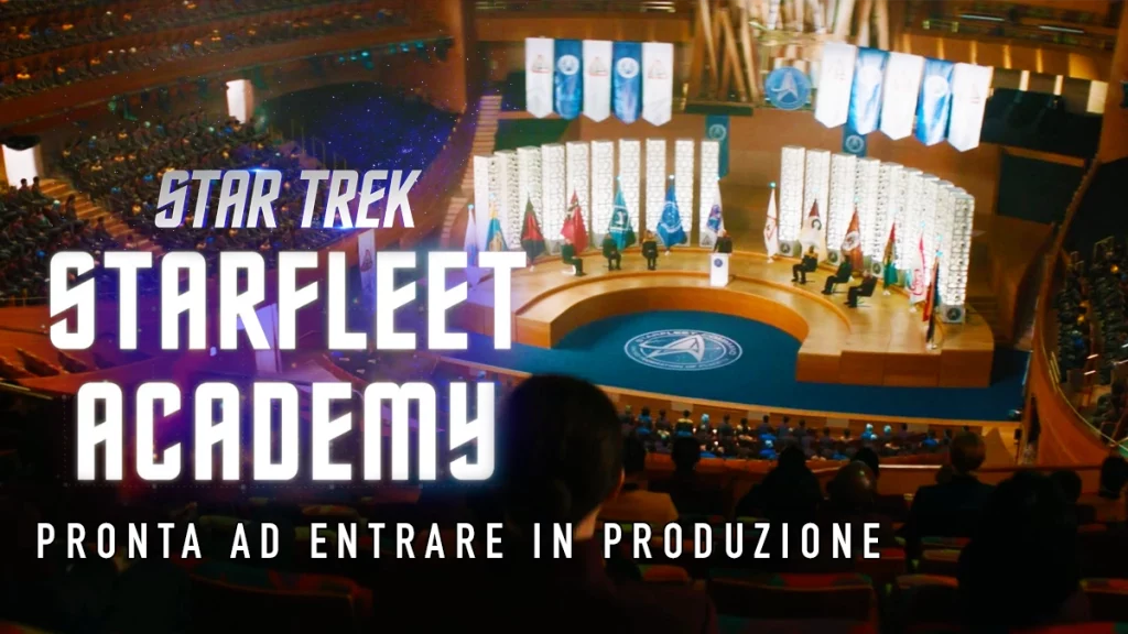 Star Trek: Starfleet Academy - Pronta ad entrare in produzione entro la fine dell'estate!