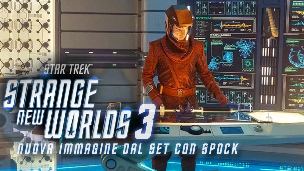 Star Trek: Strange New Worlds 3 –  Nuova Immagine dal set con Spock