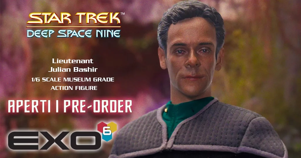 EXO-6 – Tenente Julian Bashir, Ufficiale Medico Capo in “Star Trek: Deep Space Nine”
