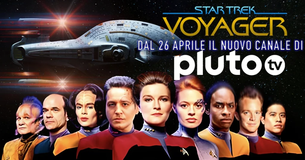 "Star Trek: Voyager" su Pluto TV Italia dal 26 Aprile