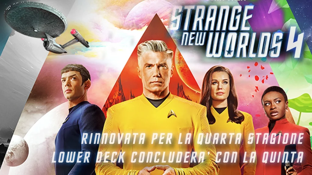 Star Trek: Strange New Worlds rinnovata per la quarta stagione + termine di Lower Decks