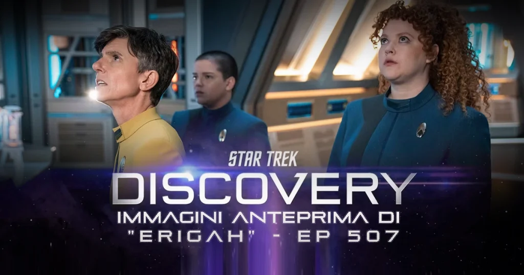 Star Trek: Discovery 5 - Anteprima Immagini episodio 507 "Erigah"