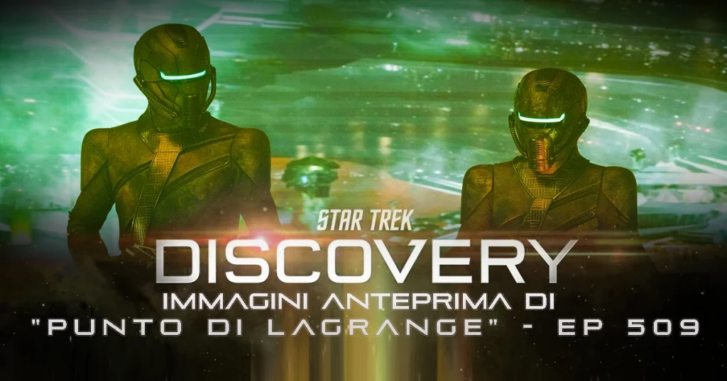 Star Trek: Discovery 5 - Anteprima Immagini episodio 509 "Lagrange Point"