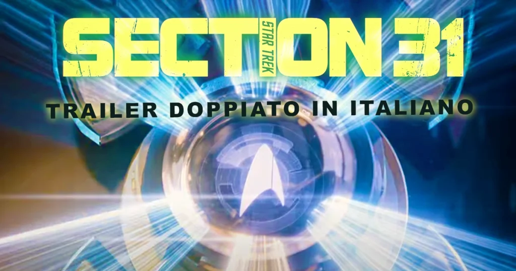 Star Trek: Section 31 – Lanciato il trailer in Italiano