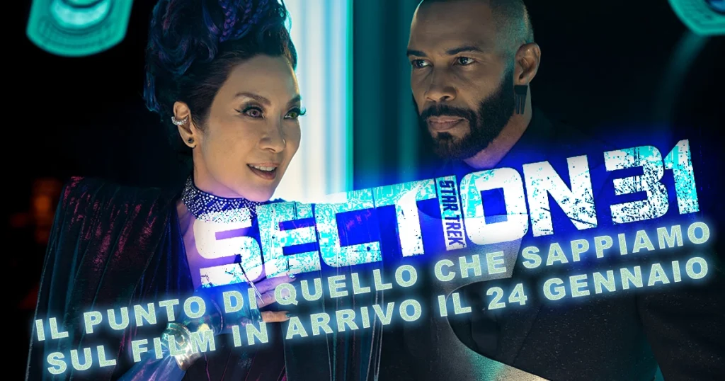 Star Trek: Section 31 – il punto di quello che sappiamo sul film in arrivo il 24 Gennaio