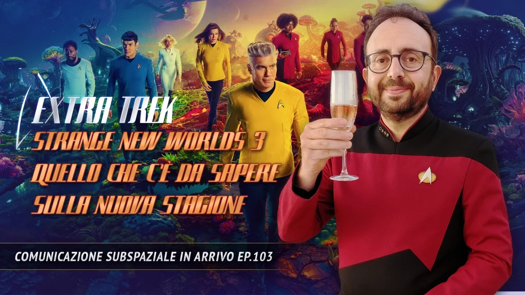 Gianluca Vicinanza tiene in mano un bicchiere mentre nel poster per il podcast "Comunicazione Subspaziale in Arrivo". Sullo Sfondo l'equipaggio di Star Trek: Strange New Worlds