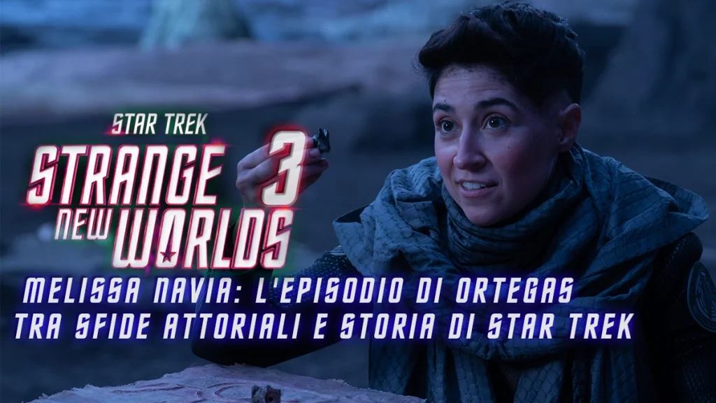 Poster dell'articolo di ExtraTrek.it su Melissa Navia in Star Trek: Strange New Worlds. Mostra il tenente Ortegas di fronte a un Gorn su un pianeta alieno, con il titolo dell'articolo "Melissa Navia: l'episodio di Ortegas tra sfide attoriali e storia di Star Trek" in sovrimpressione.