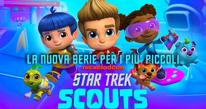 Immagine promozionale della serie animata "Star Trek: Scouts" che mostra i tre giovani protagonisti e i loro piccoli compagni alieni in un'ambientazione spaziale. Il titolo della serie e la scritta "La nuova serie per i più piccoli" sono in primo piano.