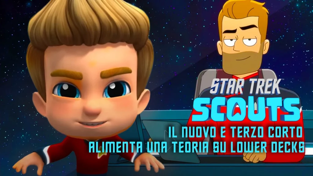 I personaggi di JR (Star Trek: Scouts) e Jack Ransom (Lower Decks) affiancati. In sovrimpressione il testo: "Star Trek Scouts, il nuovo e terzo corto alimenta una teoria su Lower Decks".