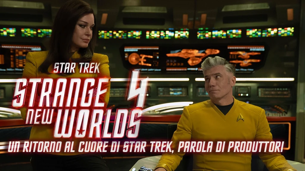 Il Capitano Pike (Anson Mount) e il Numero Uno (Rebecca Romijn) sul ponte di comando della USS Enterprise in una scena da Star Trek: Strange New Worlds. In sovrimpressione il titolo dell'articolo: "Strange New Worlds 4, un ritorno al cuore di Star Trek, parola di produttori".